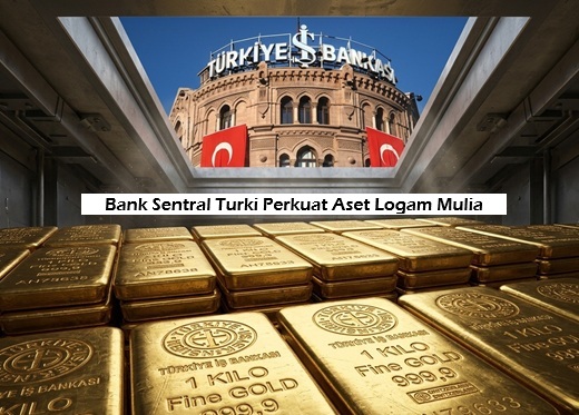 Bank Sentral Turki Perkuat Aset Logam Mulia