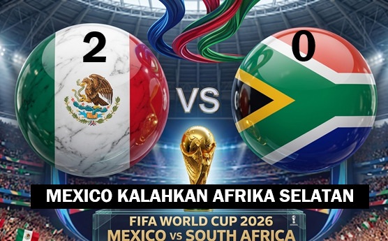 Piala Dunia 2026: Meksiko Kalahkan Afrika Selatan 2-0