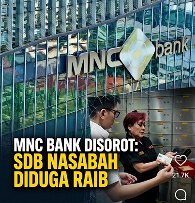 MNC Bank Disorot, SDB Nasabah Diduga Raib