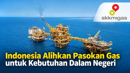 Indonesia Alihkan Pasokan Gas untuk Kebutuhan Dalam Negeri